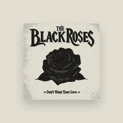 Listen to The Black Roses, watch music videos, read bio, see tour dates & more!