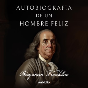 Autobiografía de un hombre feliz [Autobiography of a Happy Man] (Unabridged)