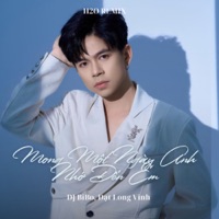 Mong Một Ngày Anh Nhớ Đến Em (DJ Bibo Remix) - Single - Đạt Long Vinh & DJ Bibo