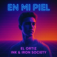 En mi Piel (feat. Ink & Iron Society) - Single - El Ortiz