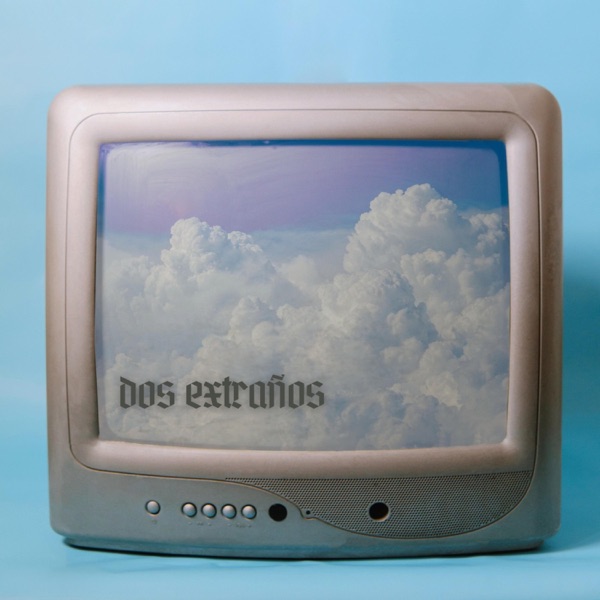 dos extraños