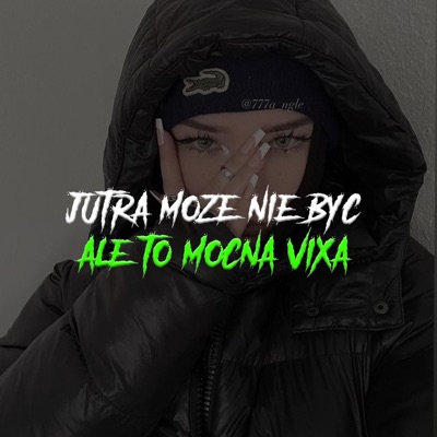 dominis - JUTRA MOŻE NIE BYĆ ale to MOCNA VIXA