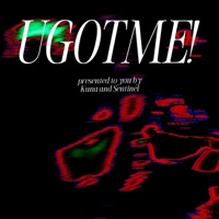 UGOTME! (feat. KUNA) - Single - Sentinel