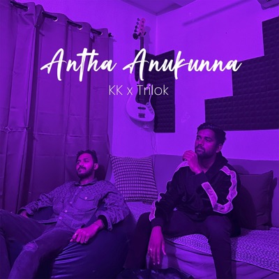 Antha Anukunna (feat. Trilok music_) - Single