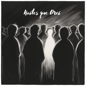 Noites Que Orei