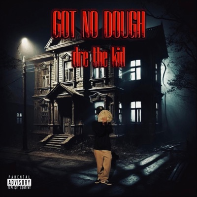 Got No Dough - Single