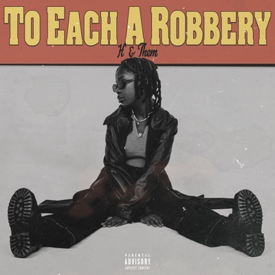 TO EACH A ROBBERY - EP