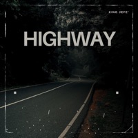 Highway - Single - King Jefe'
