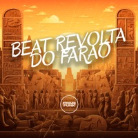 Beat Revolta do Faraó (feat. Prime Funk) - Single - MC Badola, MC Mauricio da V.I & DJ JN DA 011
