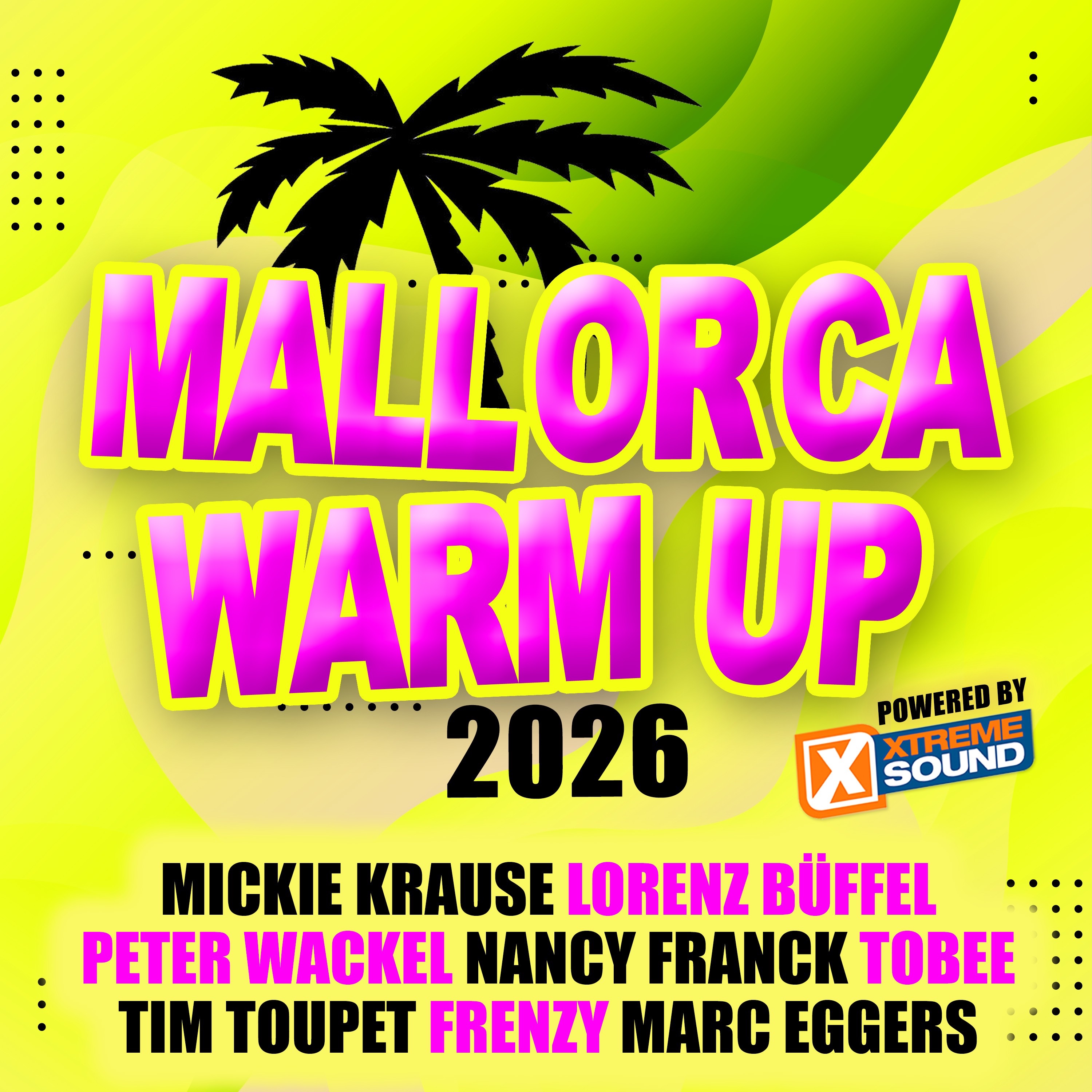 Mallorca Warm Up 2026 powered by Xtreme Sound