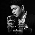 Never Enough - Single