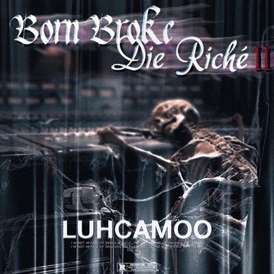Born Broke, Die Riché 2