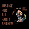 Justice For All Party Anthem - EP