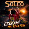 Soleo - Czekam na telefon