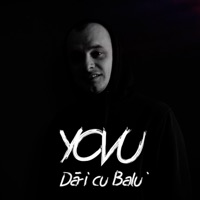 Da-i cu Balu' - Single - YOVU