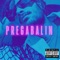 PREGABALIN. - Alistair Alvin lyrics