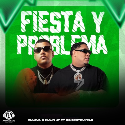 Fiesta y Problema (feat. OG DETRUYELO) - Single