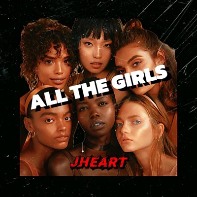 ALL THE GIRLS - Single