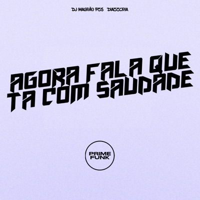 Agora Fala Que Ta Com Saudade - Single