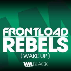 Rebels (Wake Up) [Club Mix]