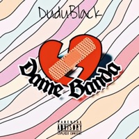 Dame Banda - Single - DuduBlack