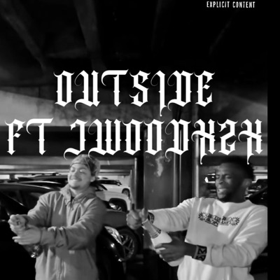 Outside (feat. JWOODXZX) [Radio Edit] - Single