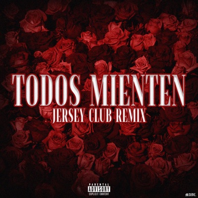 Todos Mienten (Jersey Club Remix) - Single
