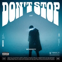 Don't Stop - Single - Wendeezy