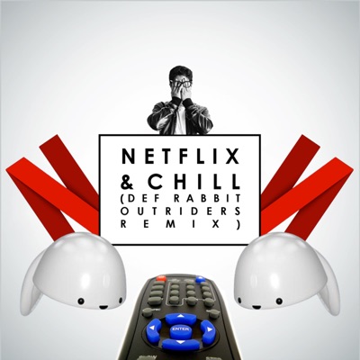 Netflix & Chill (feat. outriders) - Single