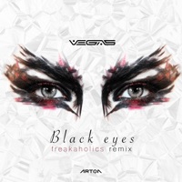 Black Eyes (Freakaholics Remix) - Single - Vegas (Brazil) & Freakaholics