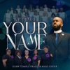 WE PRAISE YOUR NAME