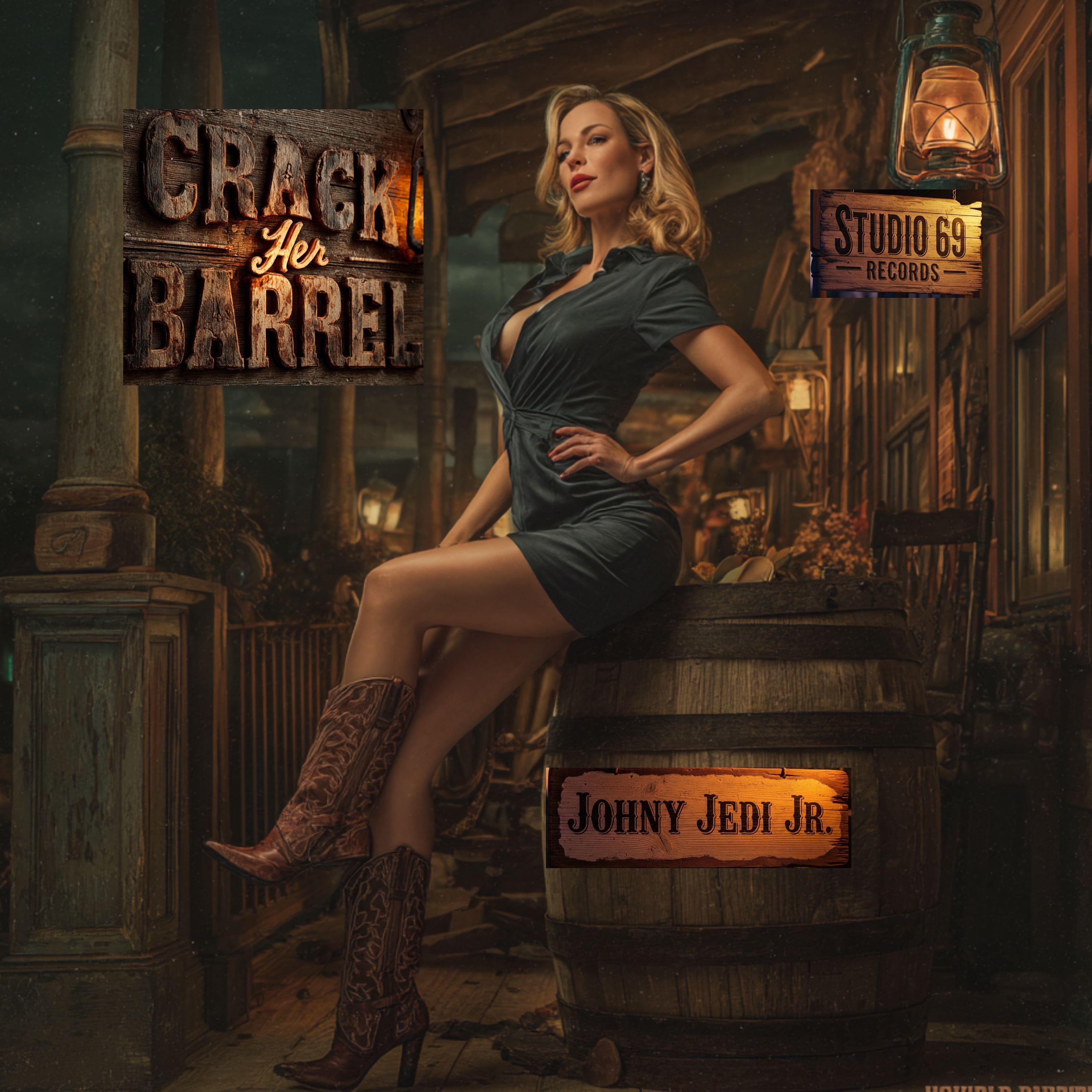 Crack Her Barrel - Single