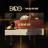 Já Não Sei (feat. Yasmine) - Single - Badoxa