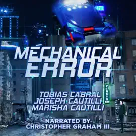 Mechanical Error: Creature Feature, Book 6 (Unabridged)