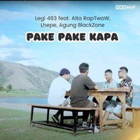 Pake Pake Kapa (feat. Alta RapTwoW, Lhepe & Agung BlackZone) - Single - Legi 483