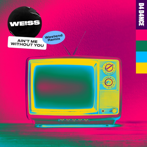 Ain't Me Without You (Westend Remix) - Single