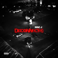 Disconnected - Single - Mac J