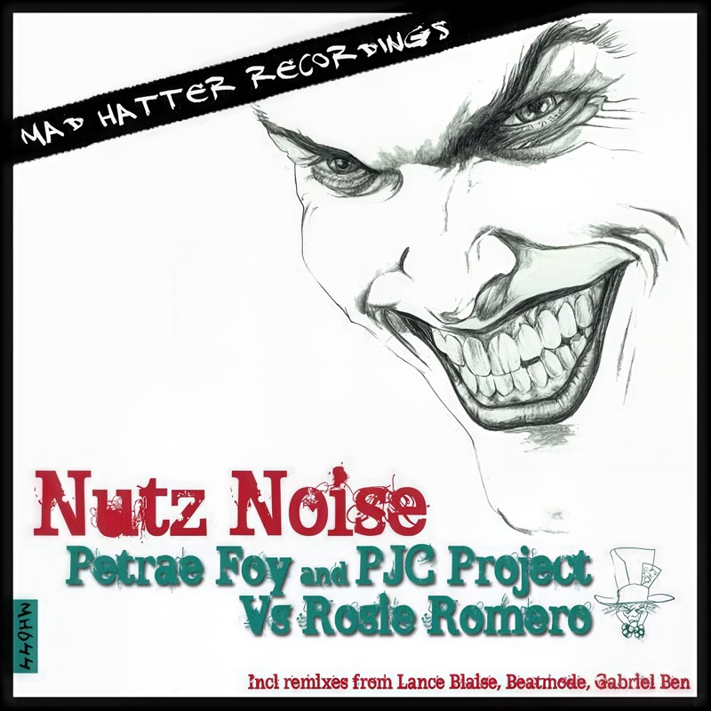 Nutz Noise (Petrae Foy & PJC Project vs. Rosie Romero) [Remixes]