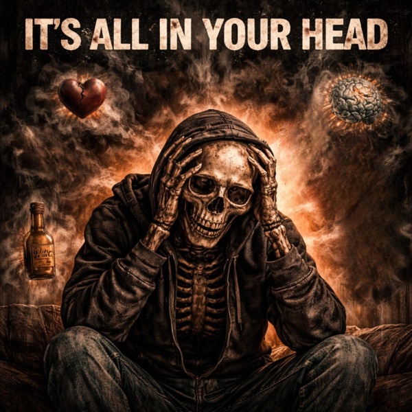 It's All In Your Head