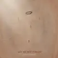 Let Me Not Forget