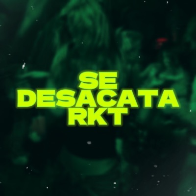 SE DESACATA RKT - Single