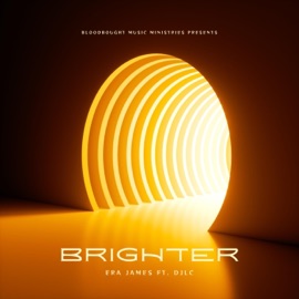 Brighter (feat. DJLC) Era James