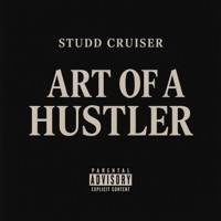 Art of A Hustler - Single - Studd Cruiser