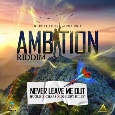 Never Leave Me Out - Single