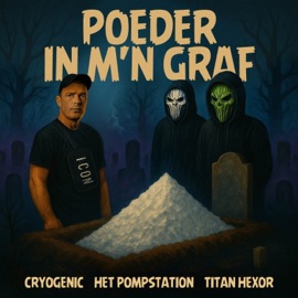 Poeder In M'n Graf CRYOGENiC, HET POMPSTATION & Titan Hexor