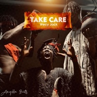 TAKE CARE - Single - Wecy Jack Official