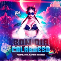 Bom Dia Calabreso - Single - Miury Dj & Flavinho Behringer