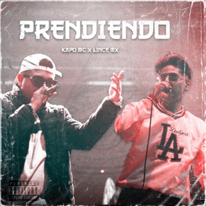 Prendiendo (feat. Lince Mx)