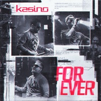 Forever (Radio Edit) - Single - KASINO