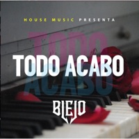 Todo Acabo - Single - Blejo